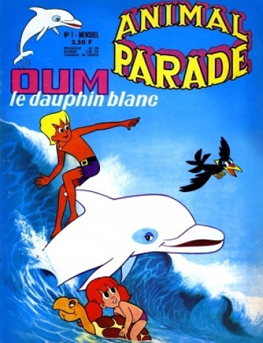 Animal parade 1 - Oum le dauphin blanc (janvier 1972)